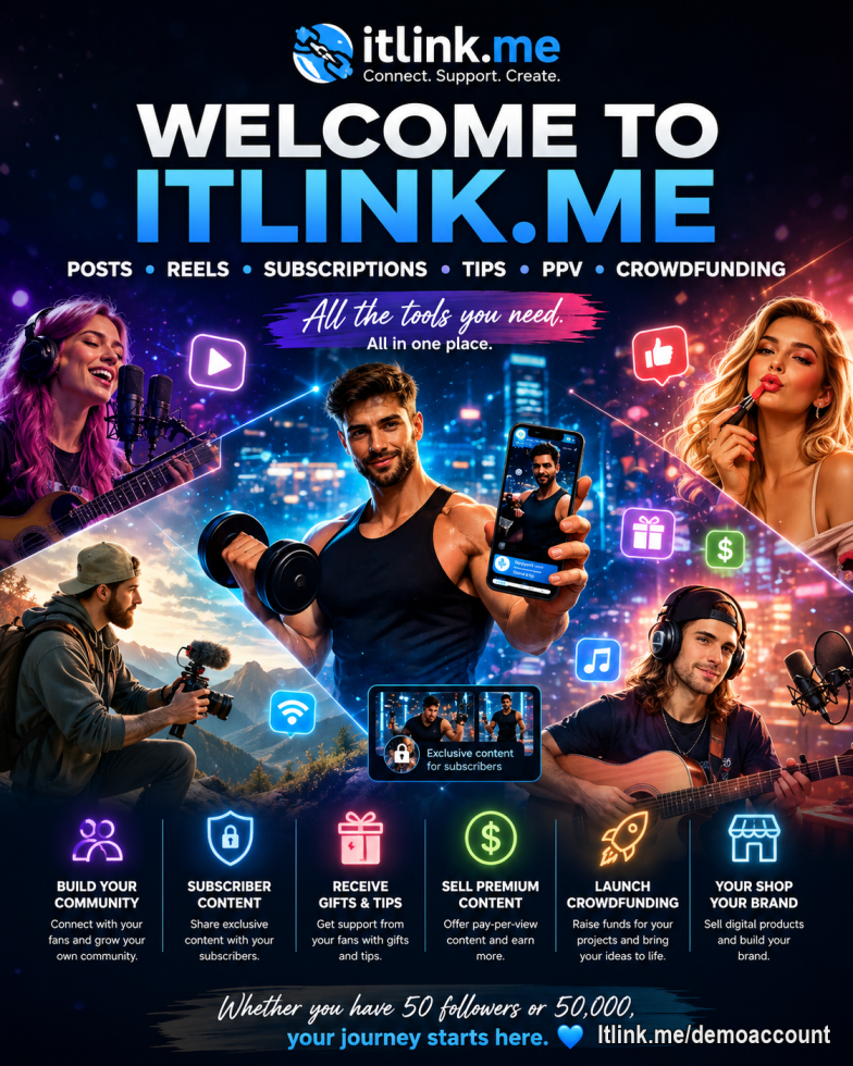 Welcome to the Official Demo Profile
This profile demonstrates the creator tools available on itlink.me.
✨ Share photos and videos
🎬 Publish reels
🔒 Create subscriber-only content
🎁 Receive gifts and tips
💰 Sell premium content
🚀 Launch crowdfunding campaigns
Whether you're a creator with 50 followers or 50,000, building a community starts with a single supporter.
Welcome to itlink.me ❤️