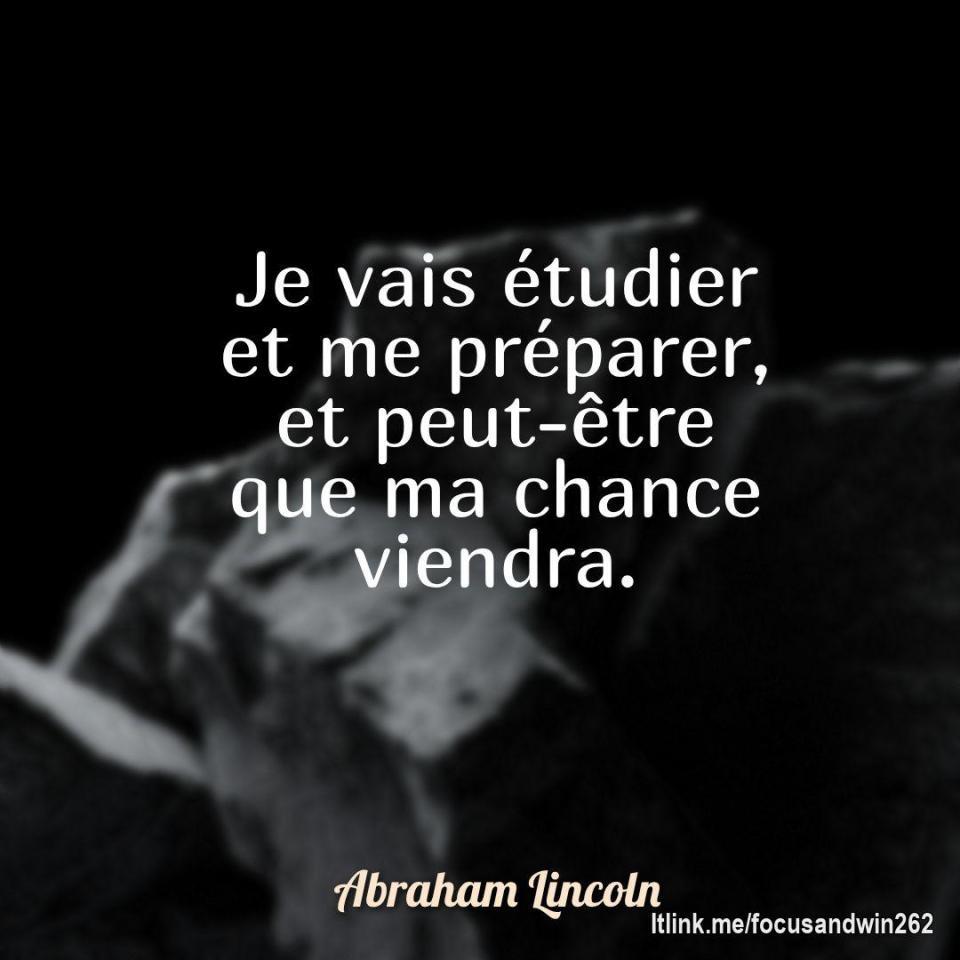 La chance aide ceux qui s'y préparent .
Chaque heure que tu passes à apprendre maintenant peut devenir une chance plus tard.
N'attend pas le bon moment. Sois prêt pour lui.